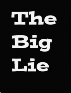 The big lie